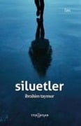 Siluetler - Ibrahim Taymur