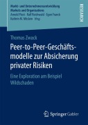 Cover-Bild zum Titel 'Peer-to-Peer-Geschäftsmodelle zur Absicherung privater Risiken' von 'Thomas Zwack'