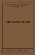 Cover-Bild zum Titel 'Krankenhausbau' von 'Na Schachner, Na Winterstein, Na Schmieden'