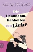 Die Unannehmlichkeiten von Liebe - Die deutsche Ausgabe von "Loathe to Love You" - Ali Hazelwood