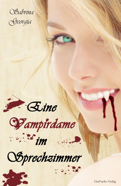 Eine Vampirdame im Sprechzimmer - Sabrina Georgia
