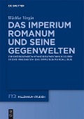 Cover-Bild zum Titel 'Das Imperium Romanum und seine Gegenwelten' von 'Wiebke Vergin'