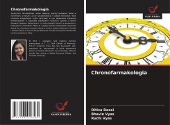 Cover-Bild zum Titel 'Chronofarmakologia' von 'Ditixa Desai, Bhavin Vyas, Ruchi Vyas'