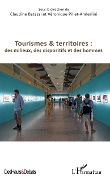 Cover-Bild zum Titel 'Tourismes et territoires : des milieux, des dispositifs et des hommes' von 'Claudine Batazzi, Veronique Pillet Anderlini'