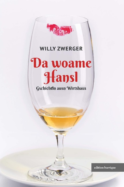 Da woame Hansl - Willy Zwerger
