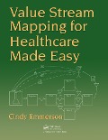 Cover-Bild zum Titel 'Value Stream Mapping for Healthcare Made Easy' von 'Cindy Jimmerson'