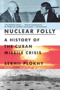 Cover-Bild zum Titel 'Nuclear Folly' von 'Serhii Plokhy'