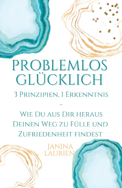 Problemlos glücklich - Janina Laurien