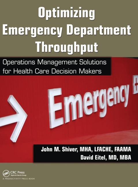 Optimizing Emergency Department Throughput - John M. Shiver, David Eitel