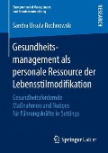 Gesundheitsmanagement als personale Ressource der Lebensstilmodifikation - Sandra Ursula Rochnowski