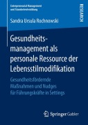 Cover-Bild zum Titel 'Gesundheitsmanagement als personale Ressource der Lebensstilmodifikation' von 'Sandra Ursula Rochnowski'