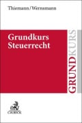 Cover-Bild zum Titel 'Grundkurs Steuerrecht' von 'Rainer Wernsmann, Christian Thiemann'