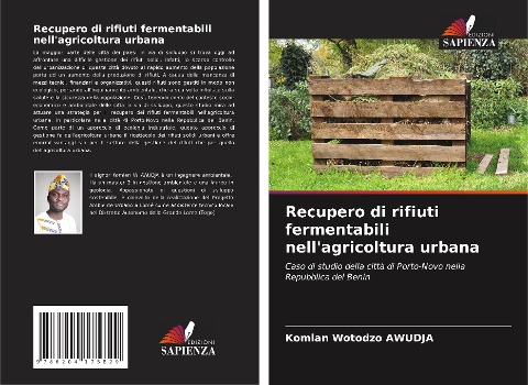 Recupero di rifiuti fermentabili nell'agricoltura urbana - Komlan Wotodzo Awudja