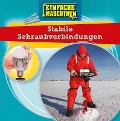 Cover-Bild zum Titel 'Stabile Schraubverbindungen' von 'Nancy Dickmann'