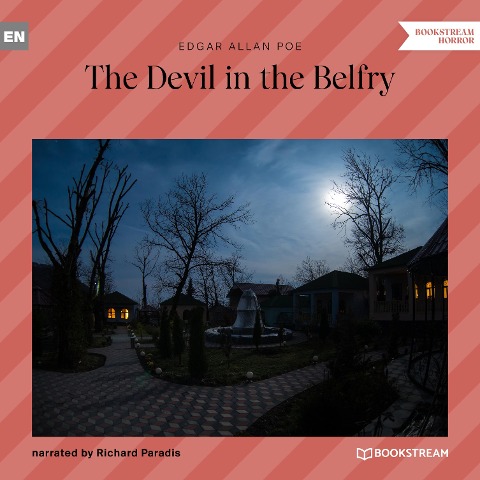 The Devil in the Belfry - Edgar Allan Poe