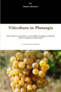 Cover-Bild zum Titel 'Viticoltura in Planargia. Stato dell'arte, prospettive e potenzialità di sviluppo nell'areale vitato del Malvasia di Bosa DOC' von 'Livio Pertrini'