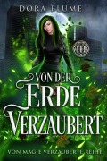 Cover-Bild zum Titel 'Von der Erde verzaubert' von 'Dora Blume'