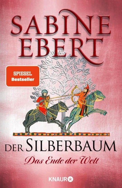 Der Silberbaum. Das Ende der Welt - Sabine Ebert