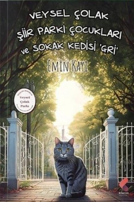 Veysel Colak Siir Parki Cocuklari ve Sokak Kedisi Gri - Emin Kayi
