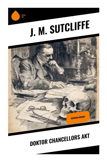 Doktor Chancellors Akt - J. M. Sutcliffe