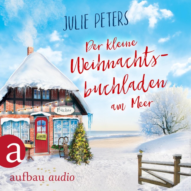 Der kleine Weihnachtsbuchladen am Meer - Julie Peters