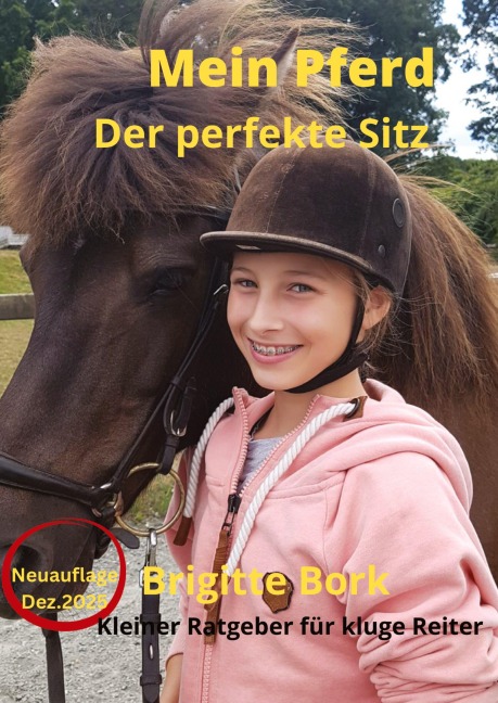 Mein Pferd -Der perfekte Sitz- Neuauflage - Brigitte Bork