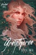 Cover-Bild zum Titel 'Greythorne' von 'Crystal Smith'