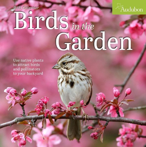 Audubon Birds in the Garden Wall Calendar 2025 - National Audubon Society, Workman Calendars