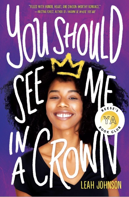 You Should See Me in a Crown - Leah Johnson