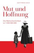 Cover-Bild zum Titel 'Mut und Hoffnung' von 'Gottfried Koch'