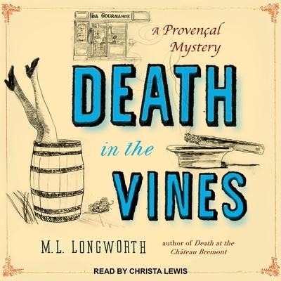 Death in the Vines Lib/E - M. L. Longworth