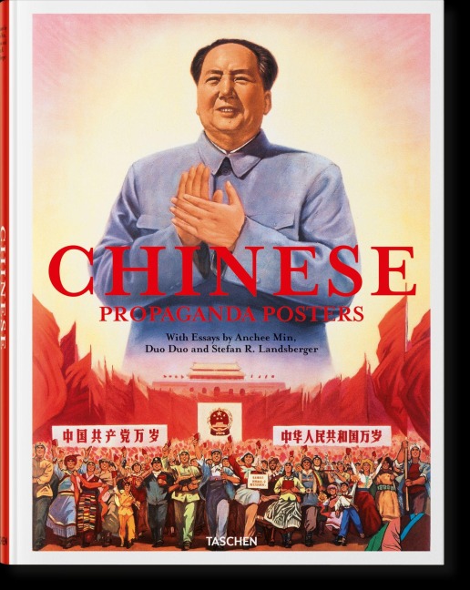 Chinese Propaganda Posters - Anchee Min, Stefan R. Landsberger, Duo Duo