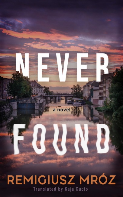 Never Found - Remigiusz Mróz