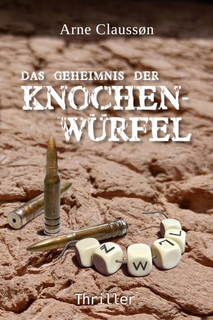 Das Geheimnis der Knochenwürfel - Arne Claussøn