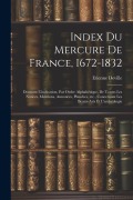 Cover-Bild zum Titel 'Index du Mercure de France, 1672-1832' von 'Deville Etienne'