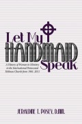 Cover-Bild zum Titel 'Let My Handmaid Speak' von 'Jeraldine T. Posey D. Min'