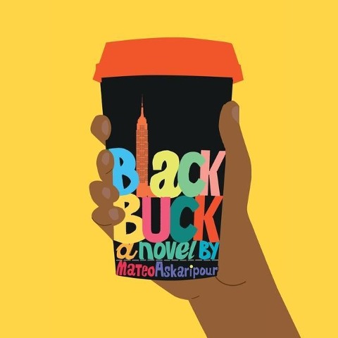Black Buck Lib/E - Mateo Askaripour