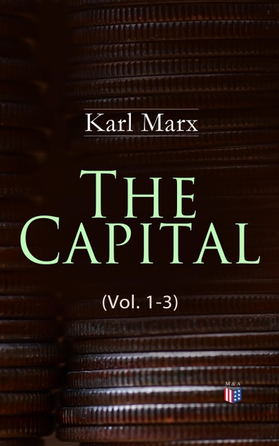 The Capital (Vol. 1-3) - Karl Marx