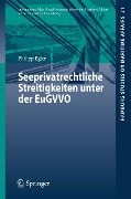 Cover-Bild zum Titel 'Seeprivatrechtliche Streitigkeiten unter der EuGVVO' von 'Philipp Egler'