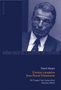 Cover-Bild zum Titel 'L'acteur européen Jean-Pascal Delamuraz' von 'Daniel Margot'