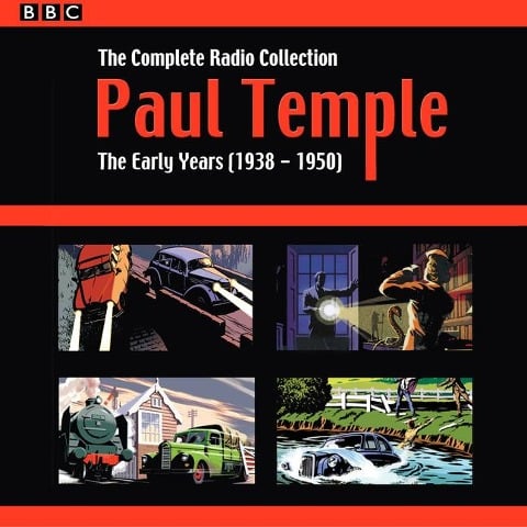 Paul Temple: The Complete Radio Collection: Volume One: The Early Years (1938-1950) - Francis Durbridge