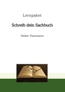 Cover-Bild zum Titel 'Lernpaket: Schreib dein Sachbuch' von 'Heike Thormann'