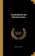 Taschenbuch Der Kleinhaustiere - Arthur Wulf