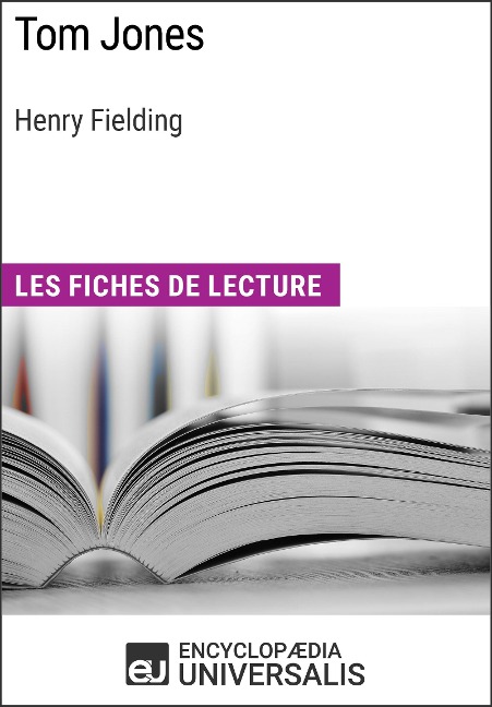 Tom Jones d'Henry Fielding - Encyclopaedia Universalis