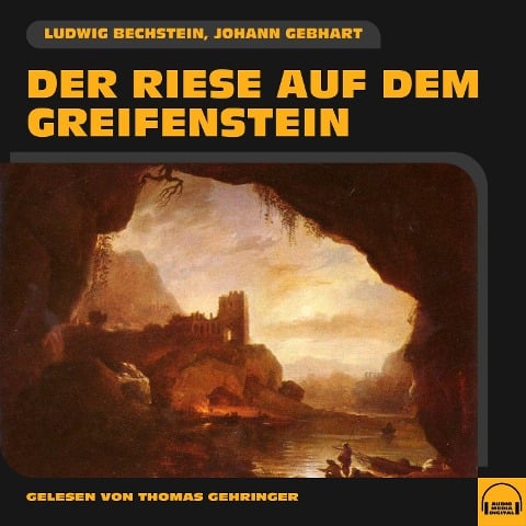 Der Riese auf dem Greifenstein - Ludwig Bechstein, Johann Gebhart