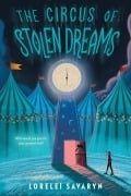 Cover-Bild zum Titel 'The Circus of Stolen Dreams' von 'Lorelei Savaryn'