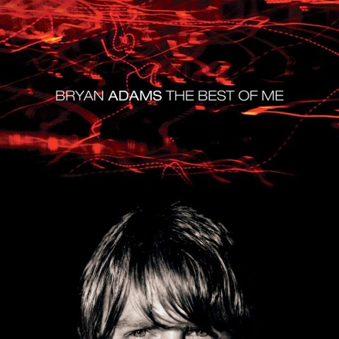 The Best Of Me - Bryan Adams