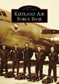 Cover-Bild zum Titel 'Kirtland Air Force Base' von 'Joseph T. Page Ii'