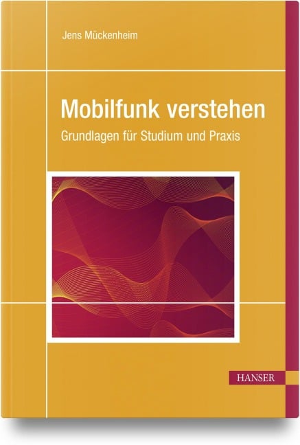Mobilfunk verstehen - Jens Mückenheim