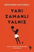 Cover-Bild zum Titel 'Yari Zamanli Yalniz' von 'Bünyamin Kapicioglu'